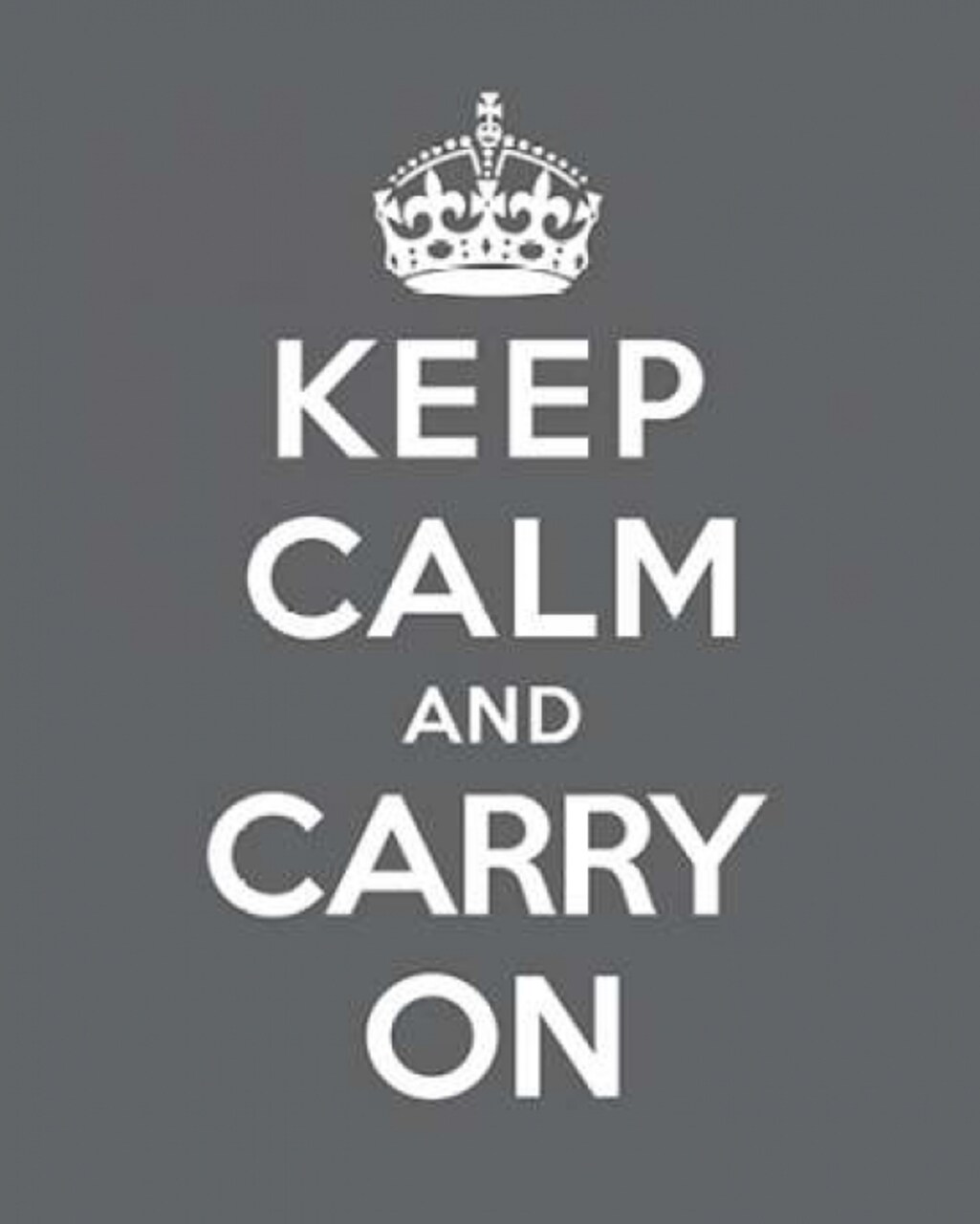 Keep Calm and Carry On - Gray Poster Print by The British Ministry of Information - Item # VARPDX371965